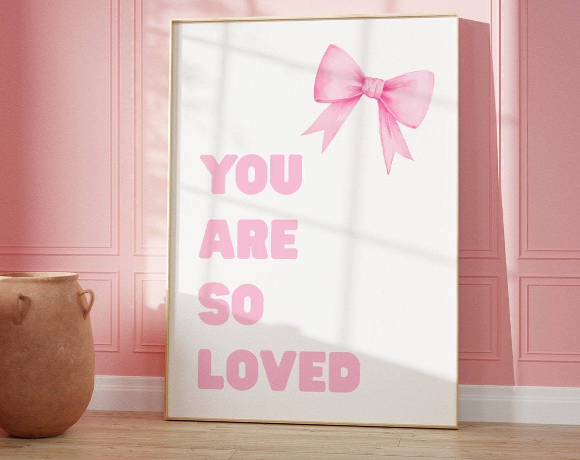 You Are So Loved Pink Bow Poster Cute Nursery Baby Room Decor - Image 3