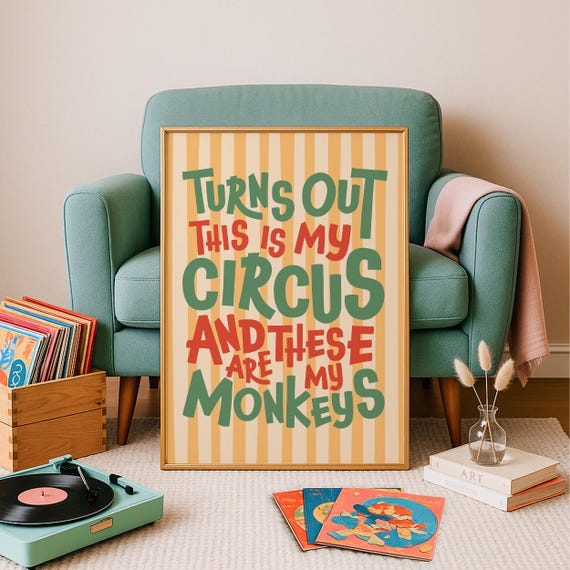 Turns Out This Is My Circus Print Funny Quote For Home Office Dopamine Decor Retro Wall Art College Room