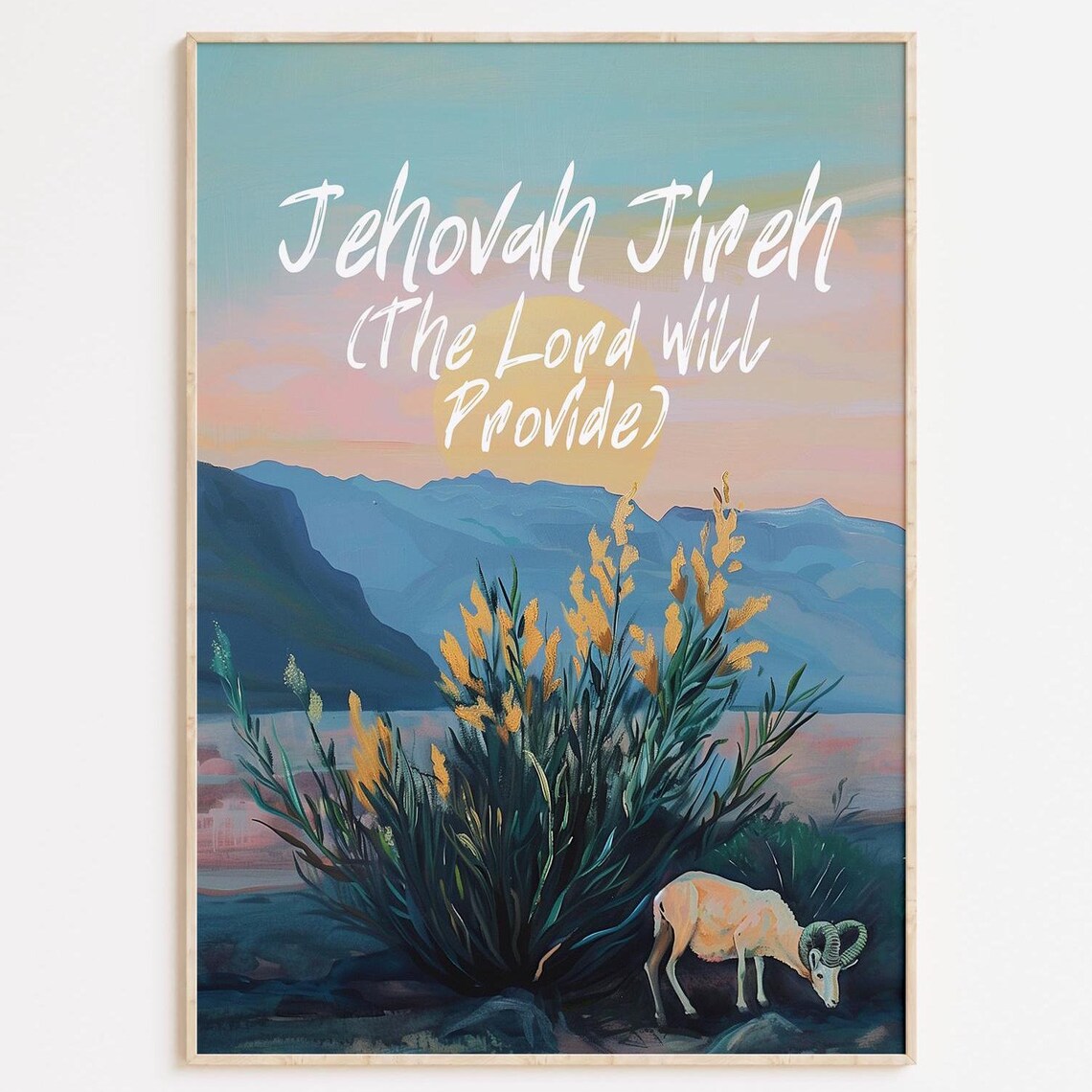 Jehovah Jireh The Lord Will Provide Lamb and Mountain Sunset Faith Poster