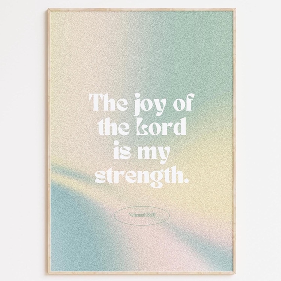 The Joy Of The Lord Is My Strength Scripture Pastel Rainbow Poster
