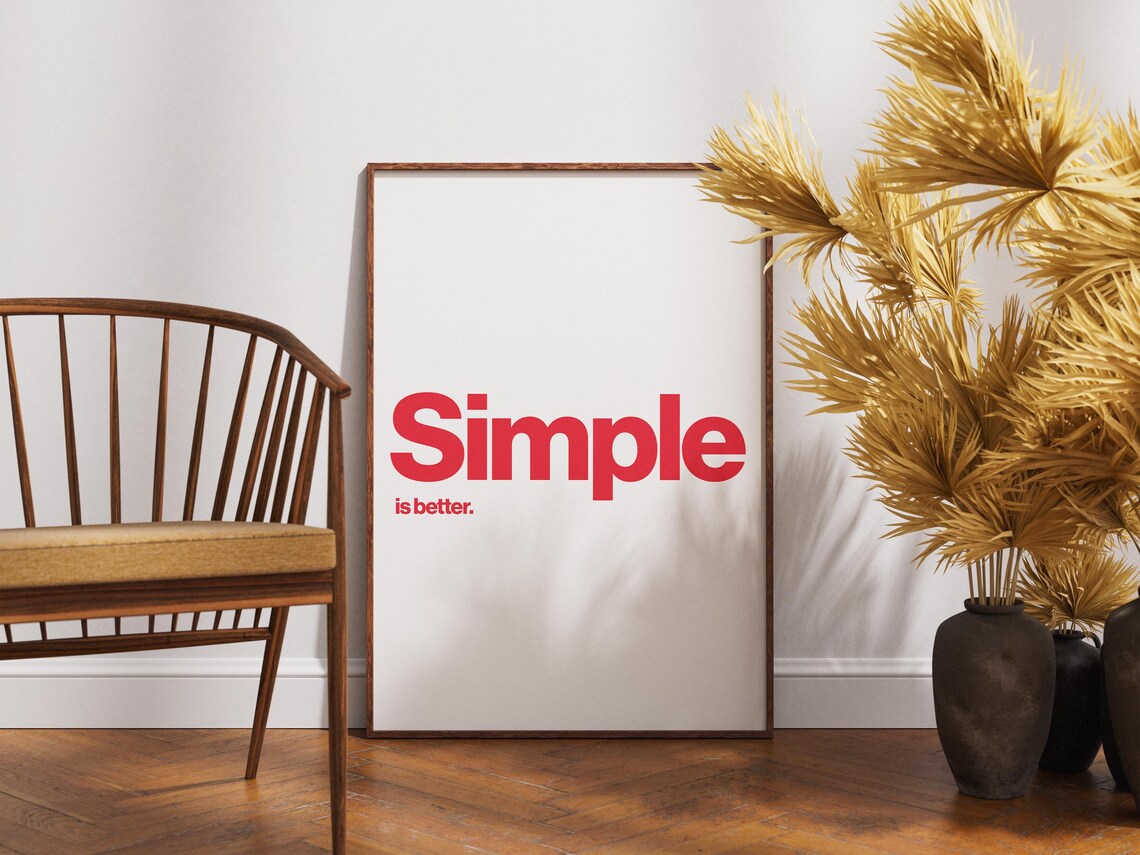 Simple Is Better Minimalist Poster - Image 2