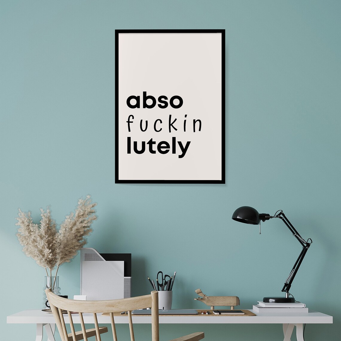Abso Fuckin Lutely Sarcastic Funny Quote Minimalist Typography Poster - Image 2