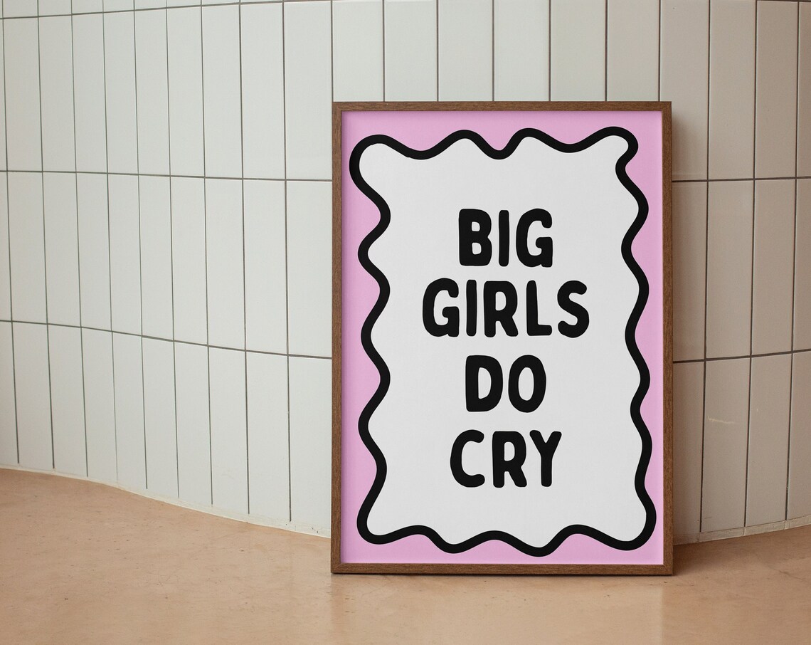 Big Girls Do Cry Pink Feminist Quote Bold Typography Wall Art