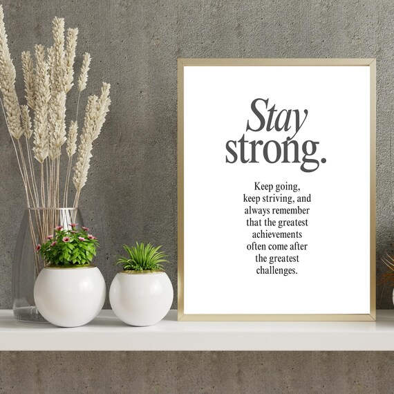 Stay Strong Wall Art Motivational Quote Poster Mental Health Decor Minimalist Typography Home Or Office