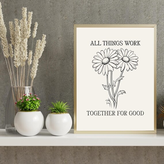 All Things Work Together For Good Faith Quote Wall Art Floral Scripture Poster Religious Home Decor Instant