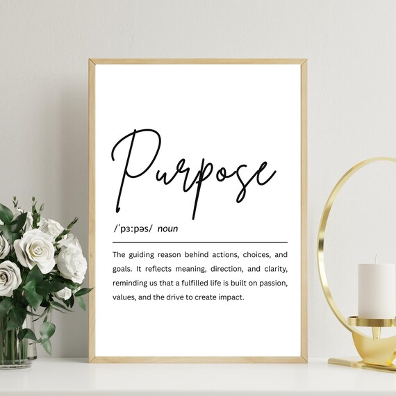 Purpose Definition Art Print Motivational Typography Poster