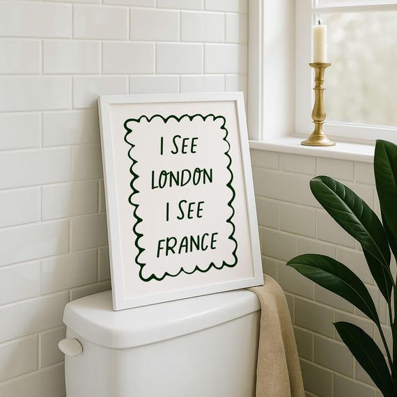I See London France Bathroom Print Funny Wall Art Fun Toilet Prints Quirky Decor Cute