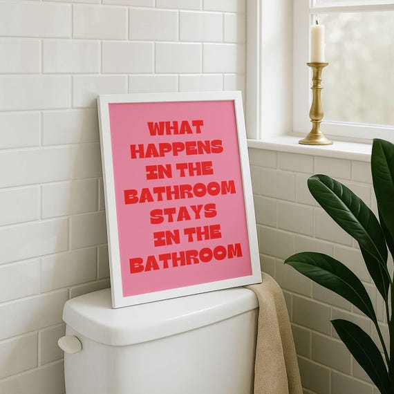 What Happens In The Bathroom Stays Print Quirky Decor Fun Pink Toilet Cute Sassy Art