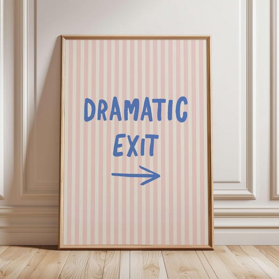Dramatic Exit Print Trendy Striped Pink Blue Sassy Wall Art