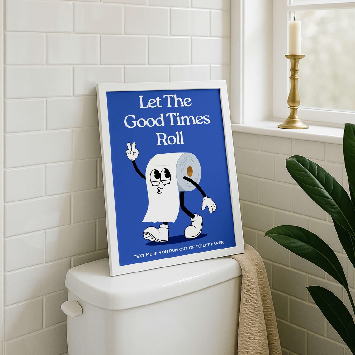 Let The Good Times Roll Bathroom Humor Art Print