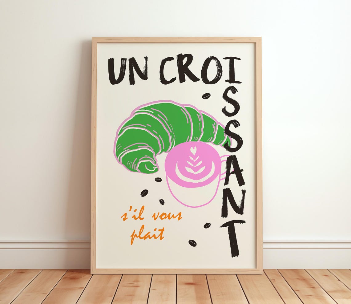 Un Croissant S'il Vous Plait Cute French Cafe Kitchen Poster
