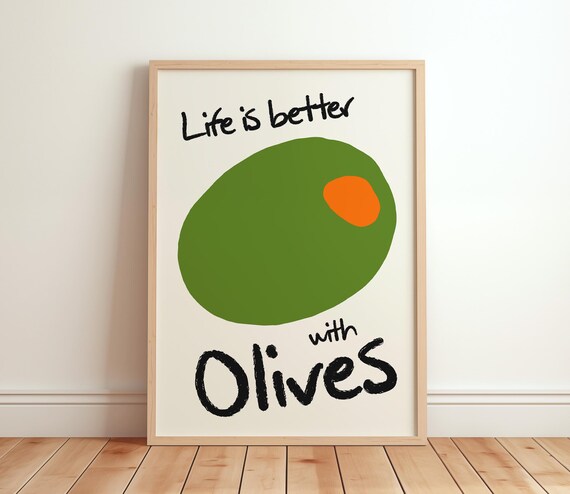 Life Is Better With Olives Funny Food Quote Kitchen Decor Poster