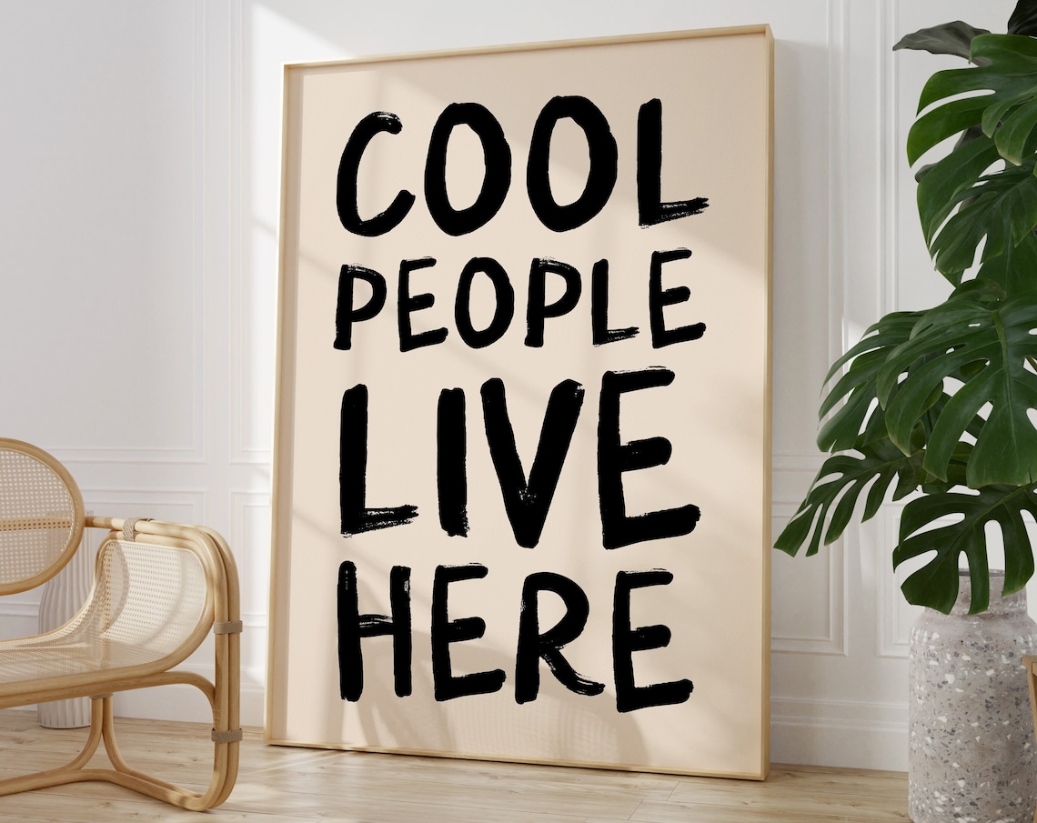 Cool People Live Here Funny Hallway Art Print
