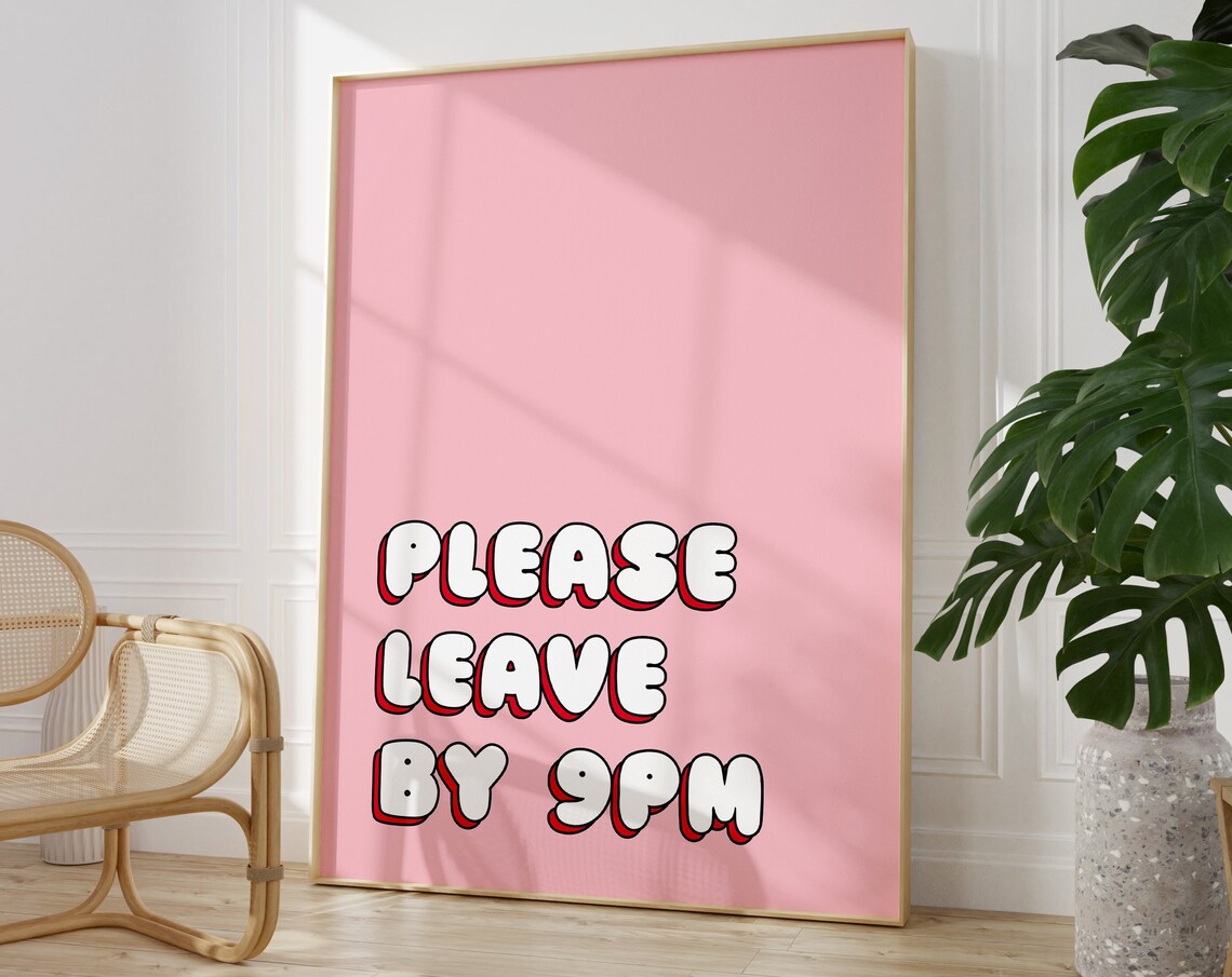 Please Leave By 9pm Funny Pink Retro Typography Quote Party Decor Poster
