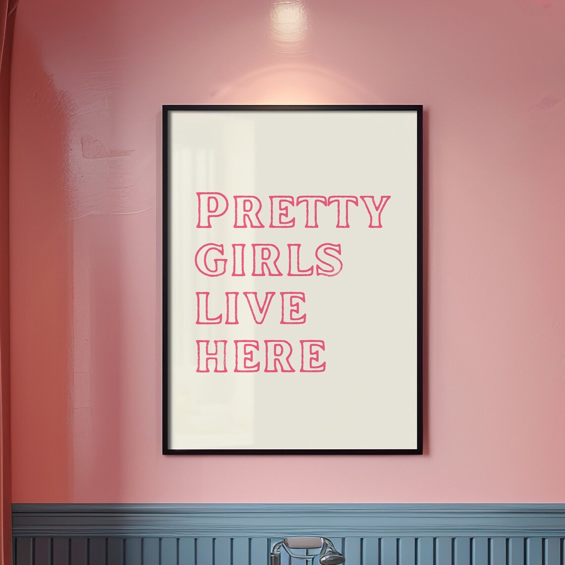 Pretty Girls Live Here Bold Hot Pink Feminine Typography Poster