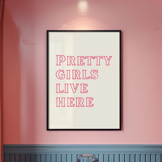 Pretty Girls Live Here Bold Hot Pink Feminine Typography Poster