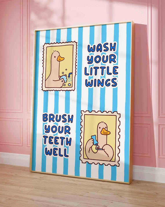 Duck Bathroom Poster Wash Your Hands Brush Teeth Cute Quirky Art Print Trendy Silly Goose Unframed Shipped Wall