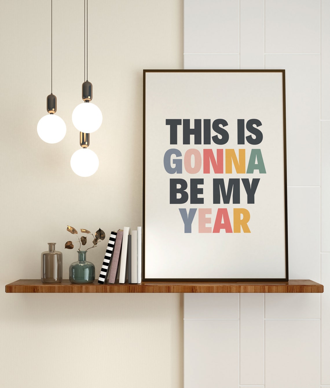 This Is Gonna Be My Year New Year Motivational Typography Poster - Image 3