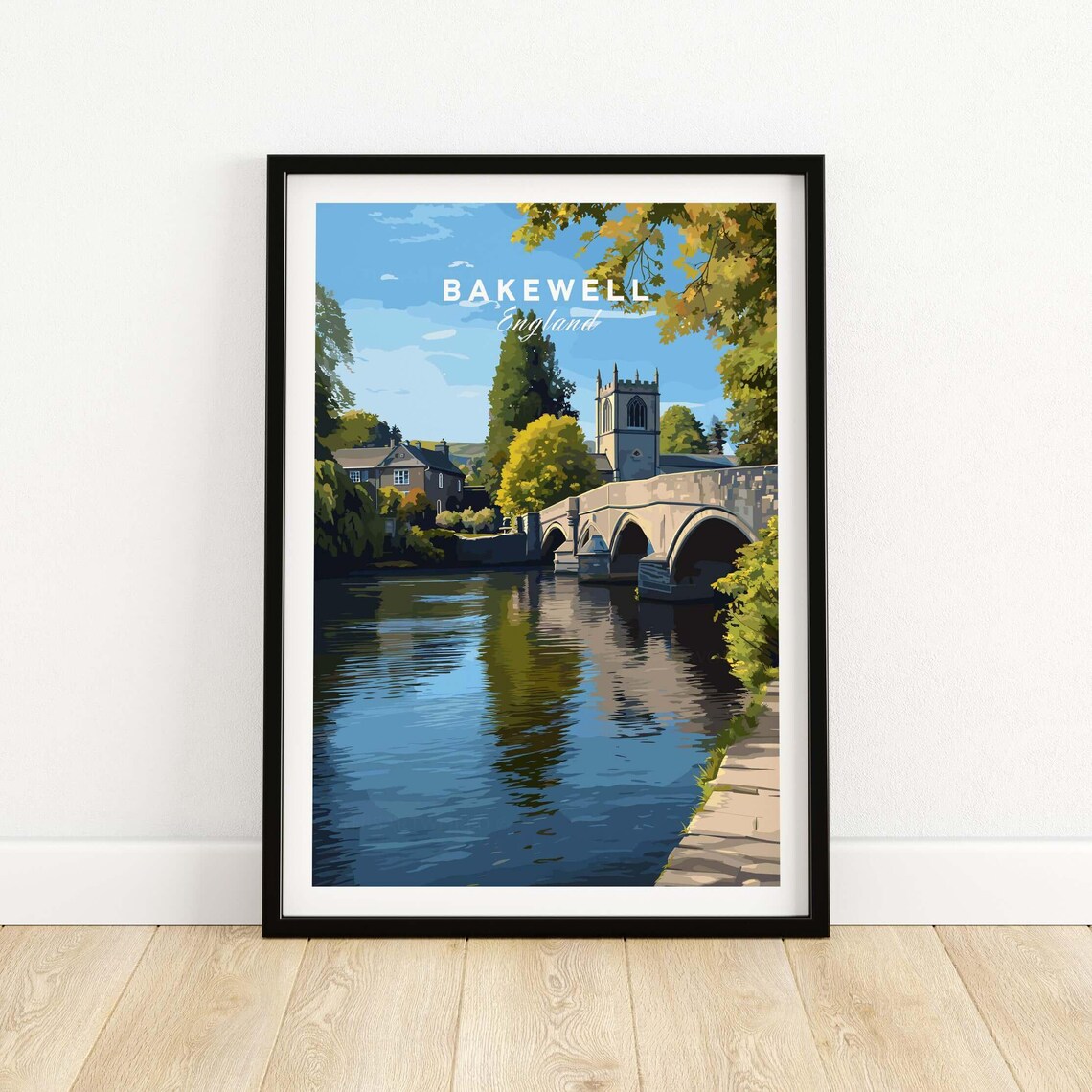 Bakewell England All Saints Church River Bridge Historic Travel Poster