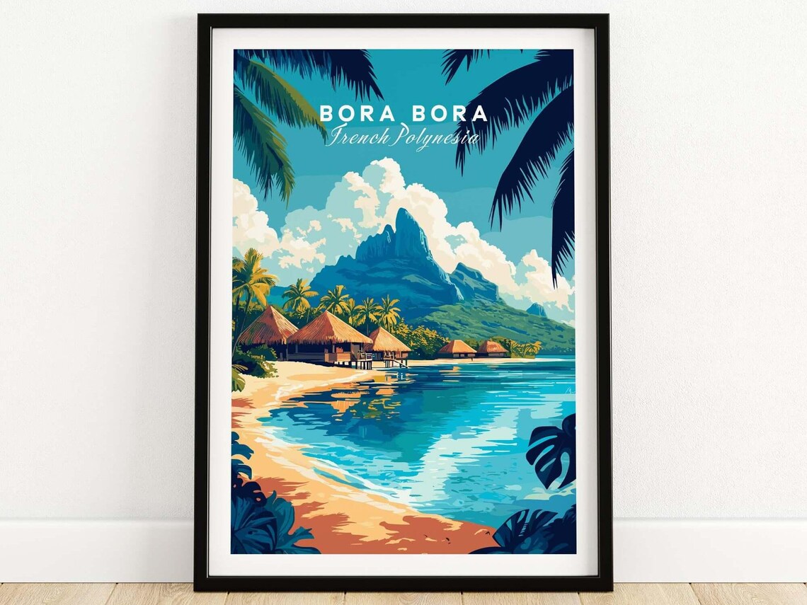 Bora Bora French Polynesia Overwater Huts Lagoon Palms Travel Poster