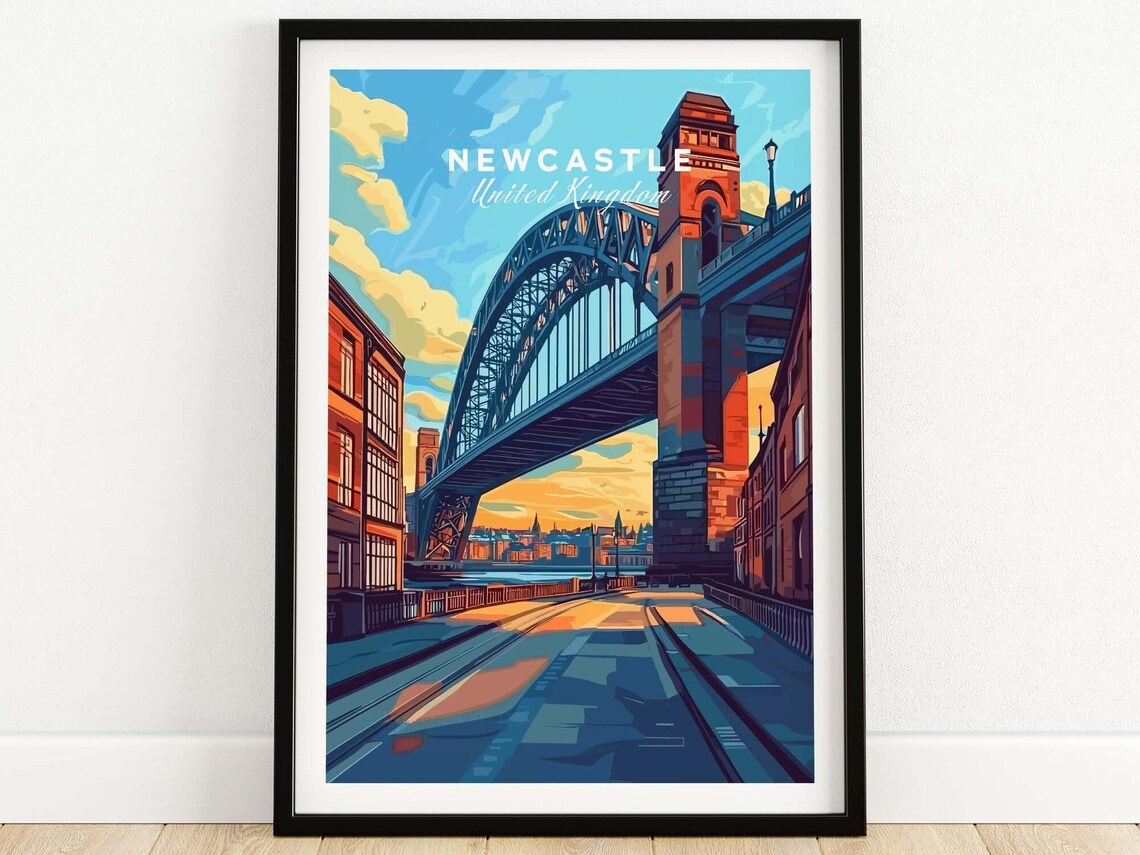 Newcastle United Kingdom Tyne Bridge Steel Arch Street View Poster
