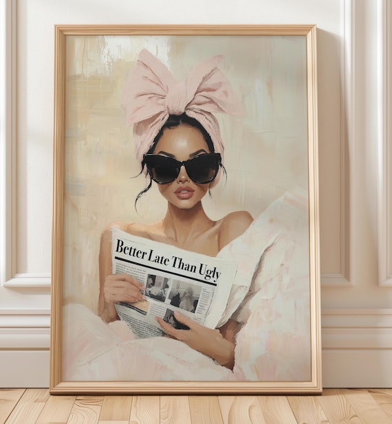 Better Late Than Ugly Newspaper Fashion Art Print