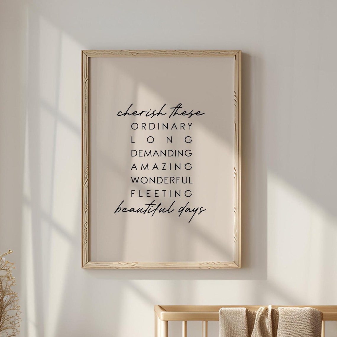Cherish These Ordinary Long Demanding Beautiful Days Quote Poster - Image 3