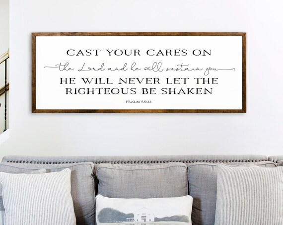 Cast Your Cares On The Lord Psalm 55 22 Farmhouse Scripture Quote Poster