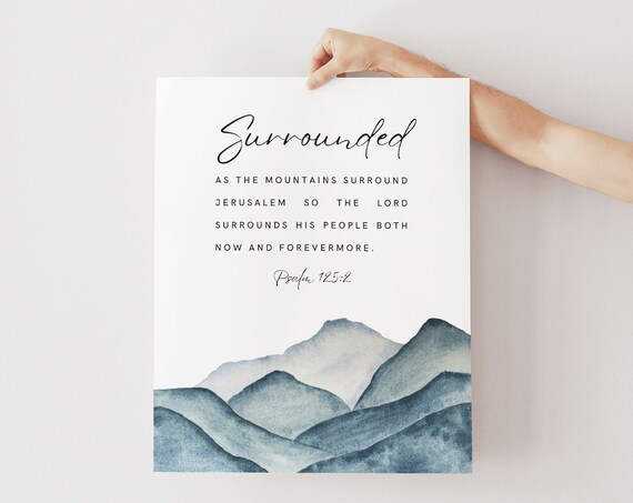 Surrounded Psalm 125:2 Watercolor Mountain Landscape Christian Poster