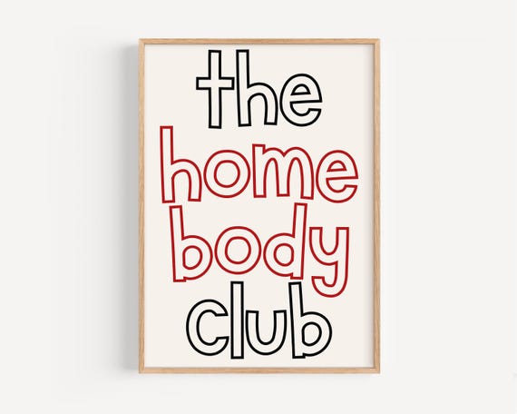 The Home Body Club, Modern Minimalist Quote