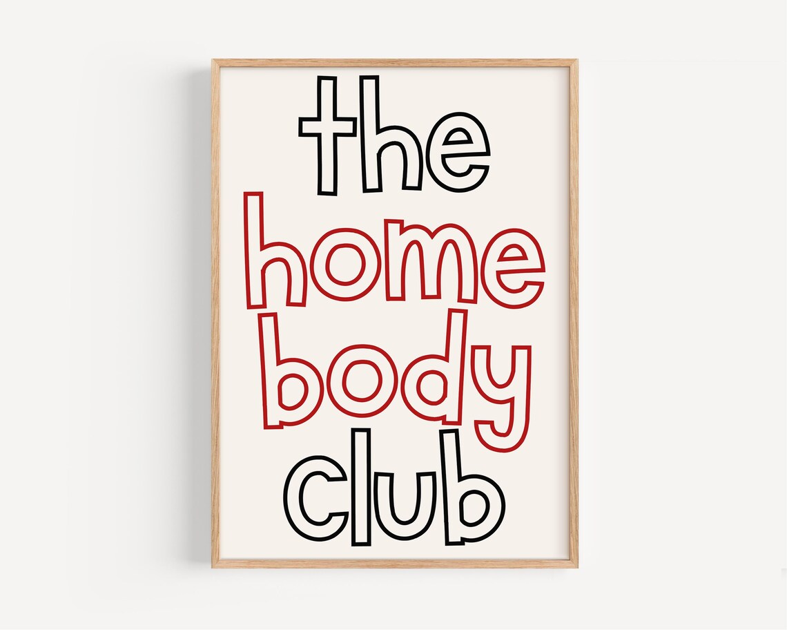 The Home Body Club, Modern Minimalist Quote
