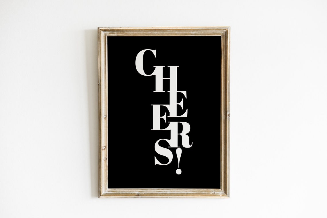 Cheers Staggered Serif Letters Black White Modern Bar Cart Poster