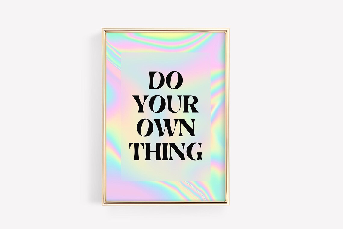 Do Your Own Thing Quote Print, Inspirational Typography
