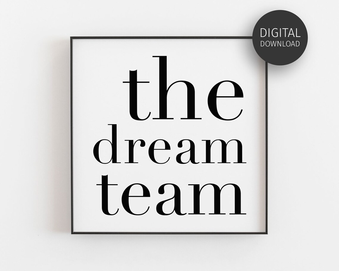Dream Team Family Quote, Minimalist Art Print