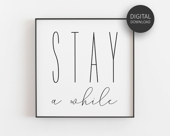 Stay A While Guest Bedroom Decor Square Wall Art Home Decor Scandinavian Minimalist Art Art Prints Wall Decor