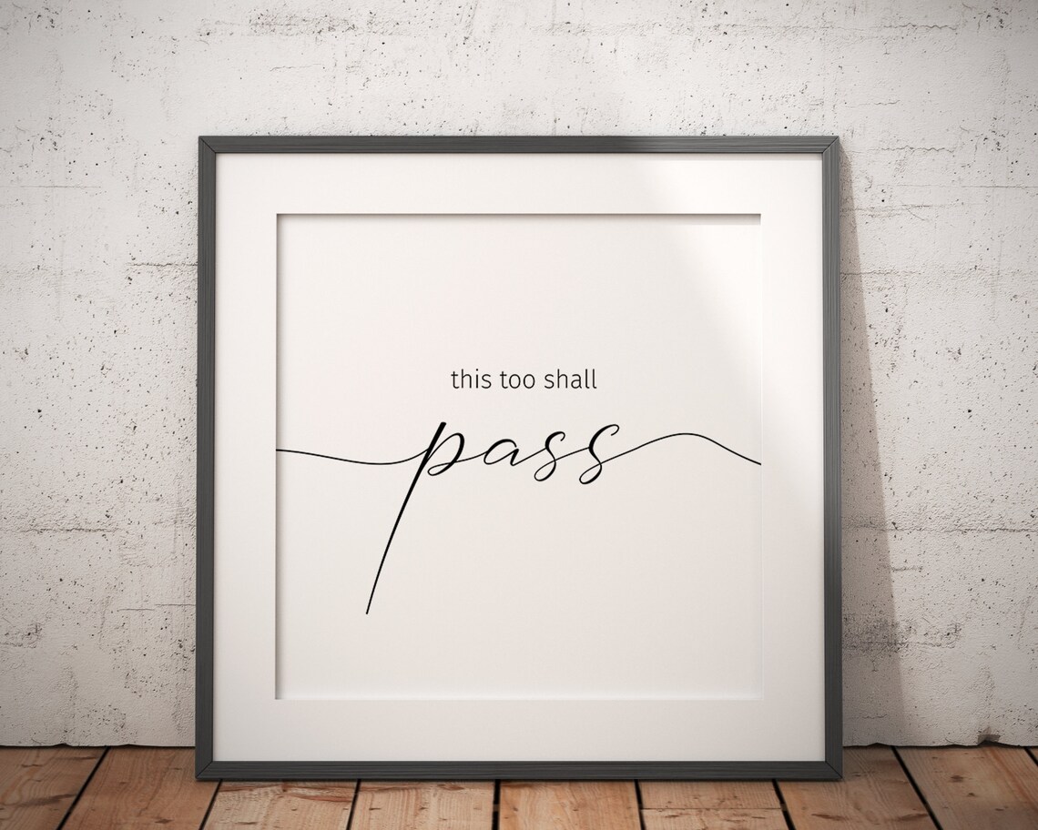 This Too Shall Pass Minimalist Poster Print - Image 3