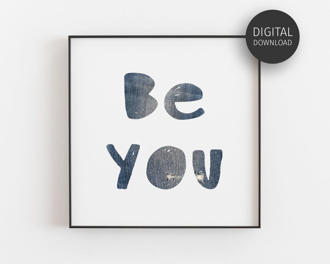 Be You Inspirational Quote Typography Art Print