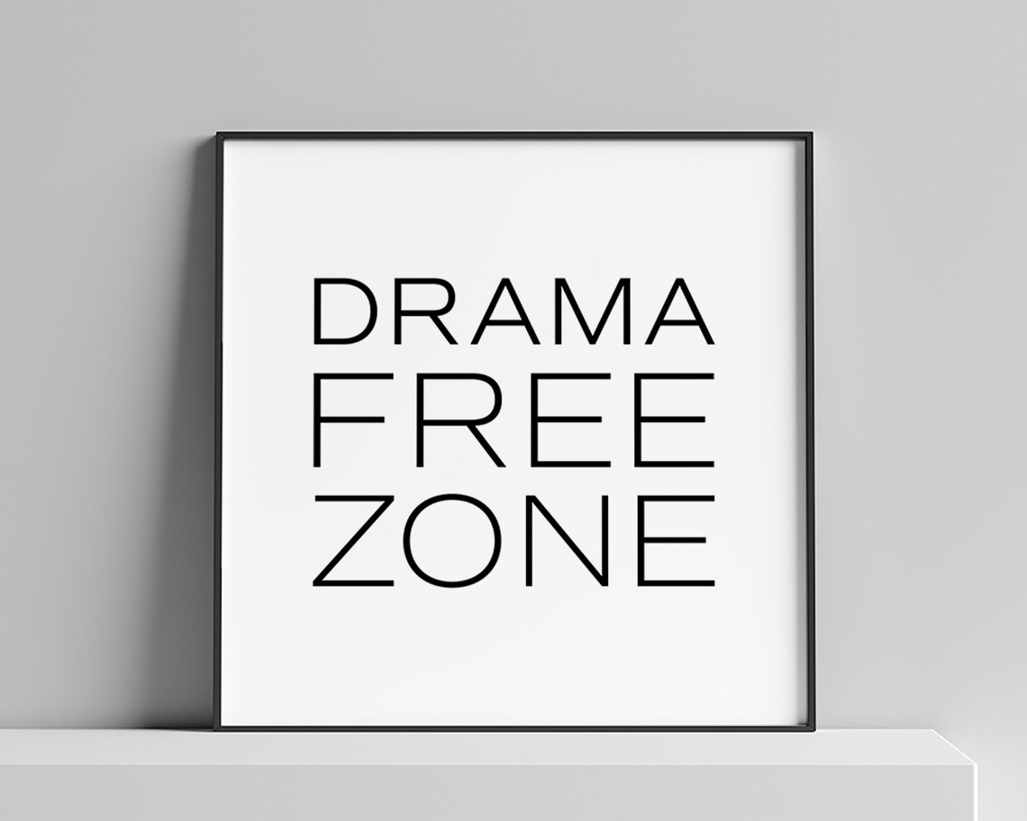 Drama Free Zone Quote Print, Family Room Decor - Image 2