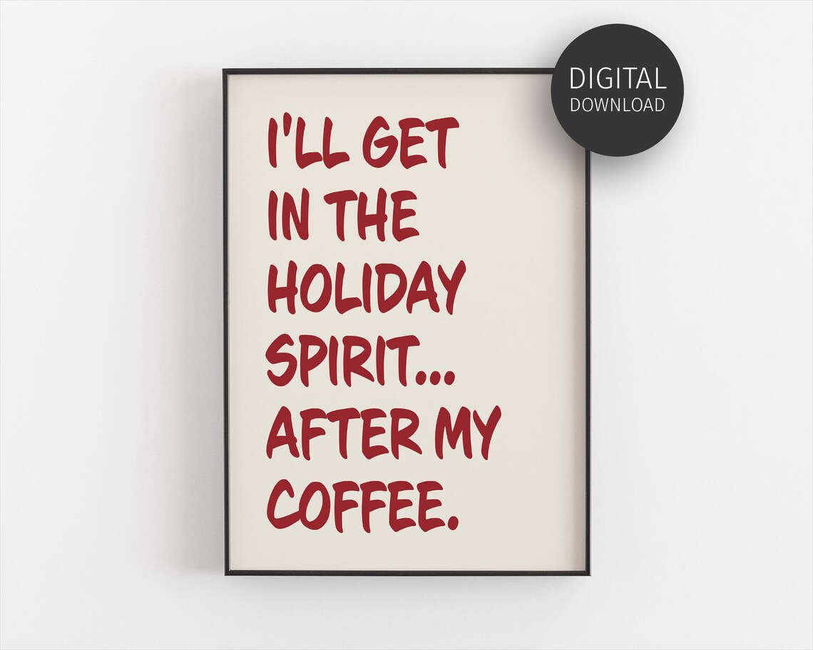 Holiday Spirit After My Coffee Funny Red Christmas Coffee Quote Poster
