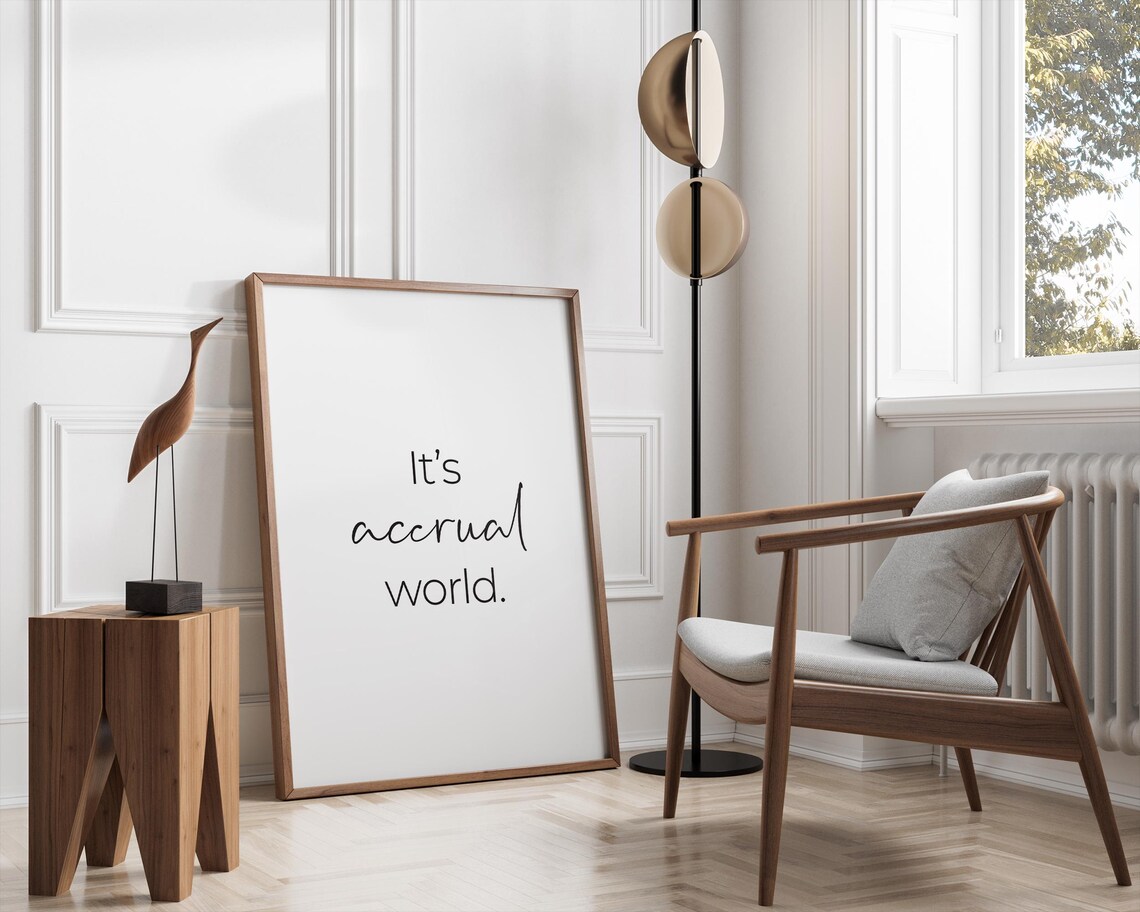 Its Accrual World, Accountant Office Humour Art Print - Image 3