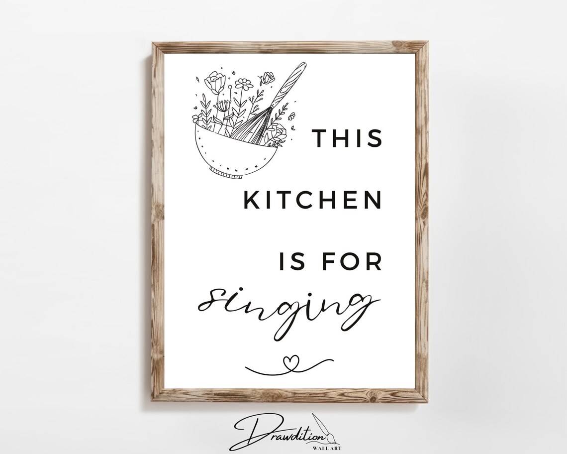 This Kitchen Is For Singing, Kitchen Wall Art