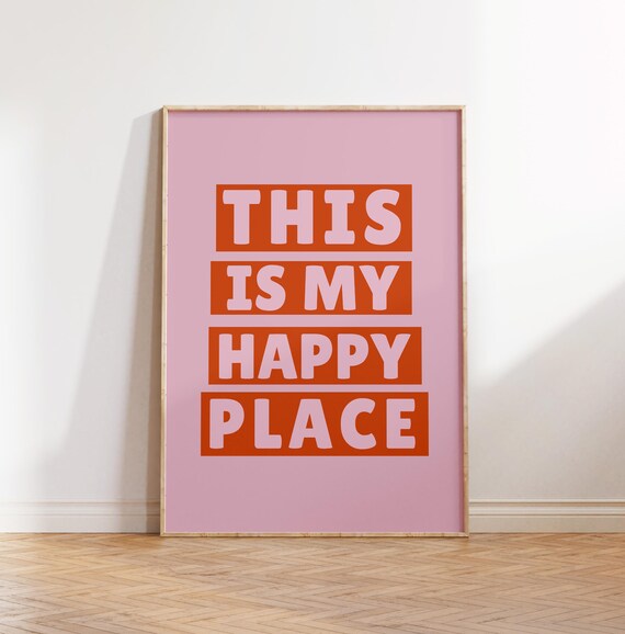 This Is My Happy Place Bold Orange Typography Bright Pink Poster