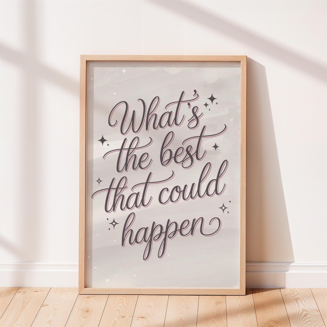 What's The Best That Could Happen Script Sparkle Gray Wash Quote Poster
