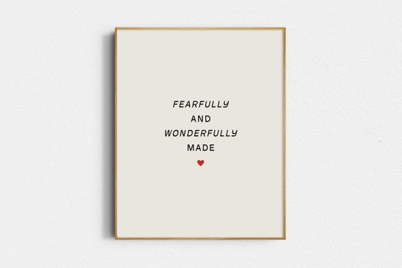 Fearfully And Wonderfully Made Scripture Art Print