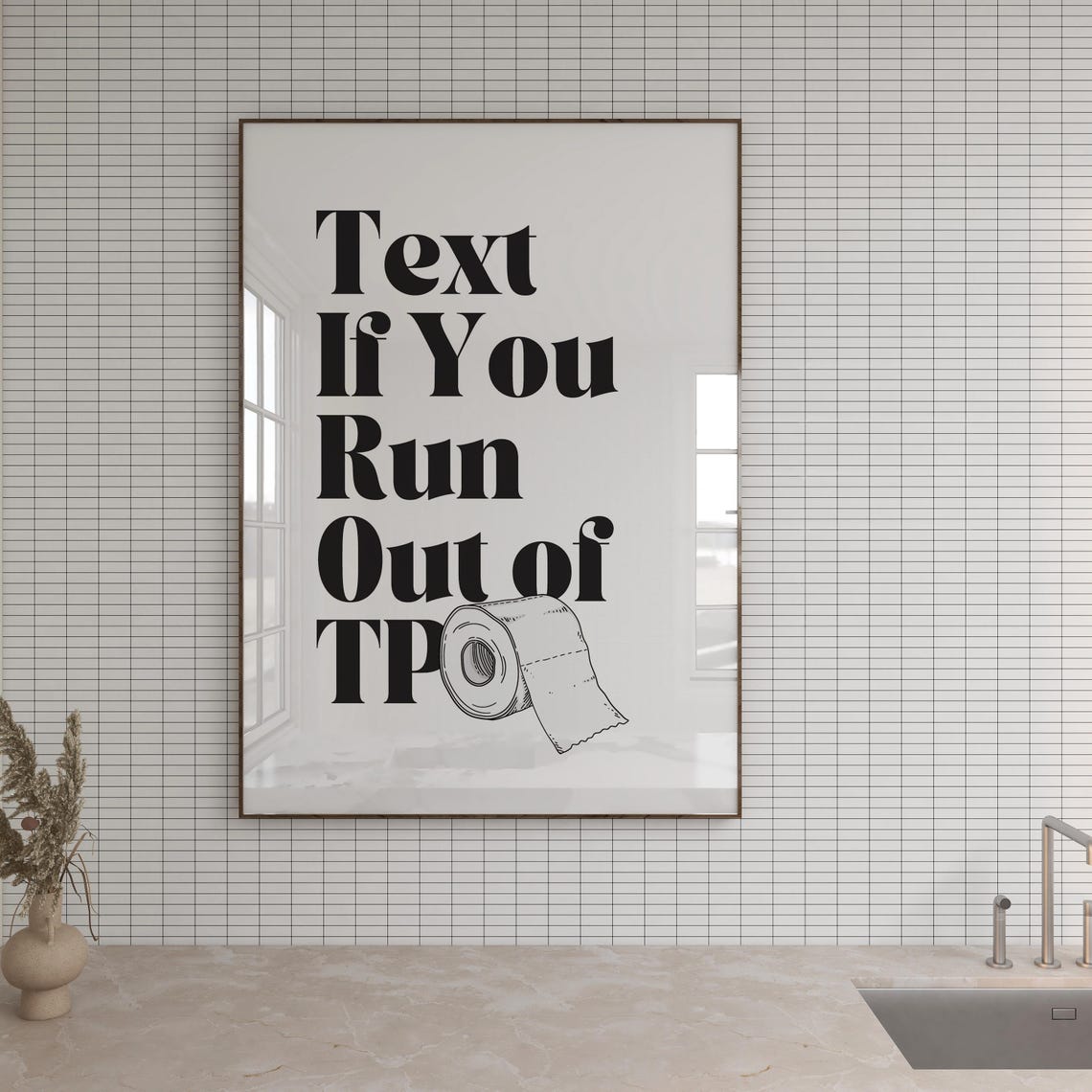 Text If You Run Out Of TP Funny Modern Bathroom Quote Wall Art Poster - Image 2