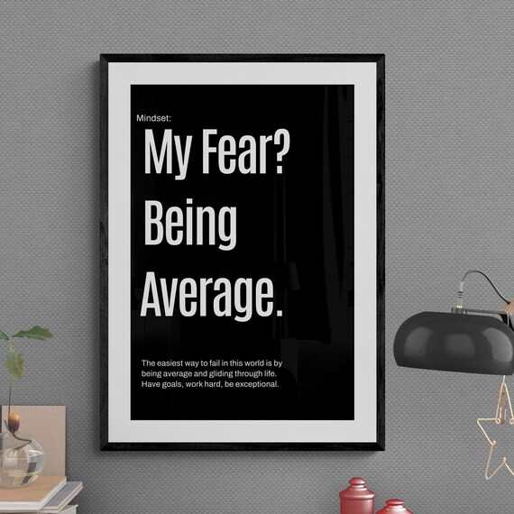 My Fear Being Average Goals Work Hard Be Exceptional Poster Quote