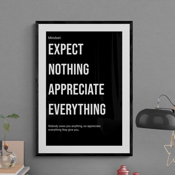 Expect Nothing Appreciate Everything Gratitude Mindset Quote Poster