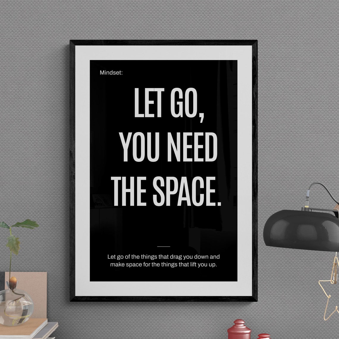 Let Go You Need the Space Daily Mindfulness Healing Quote Poster