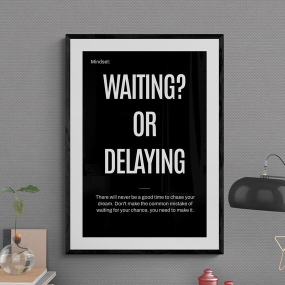 Stop Waiting Start Now Motivational Dream Chaser Quote Poster