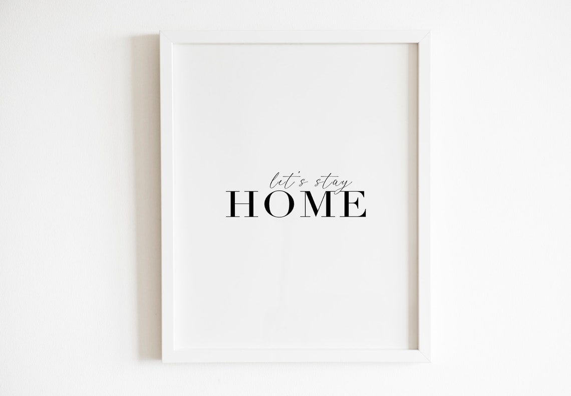 Lets Stay Home Cozy Script Quote Minimalist Typography Wall Art